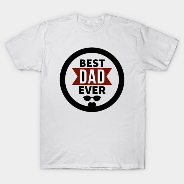 Best dad ever T-Shirt by dmerchworld